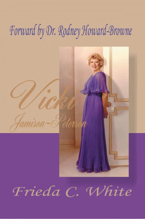 Cover of the book Vicki Jamison-Peterson by Frieda C. White, WestBow Press