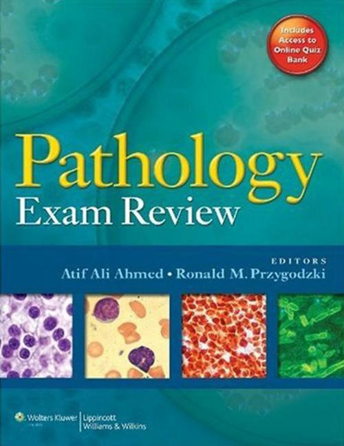 Cover of the book Pathology Exam Review by Atif Ali Ahmed, Ronald M. Przygodzki, Wolters Kluwer Health