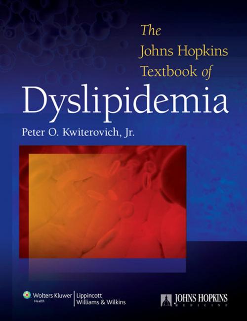 Cover of the book The John Hopkins Textbook of Dyslipidemia by Peter O. Kwiterovich, Wolters Kluwer Health
