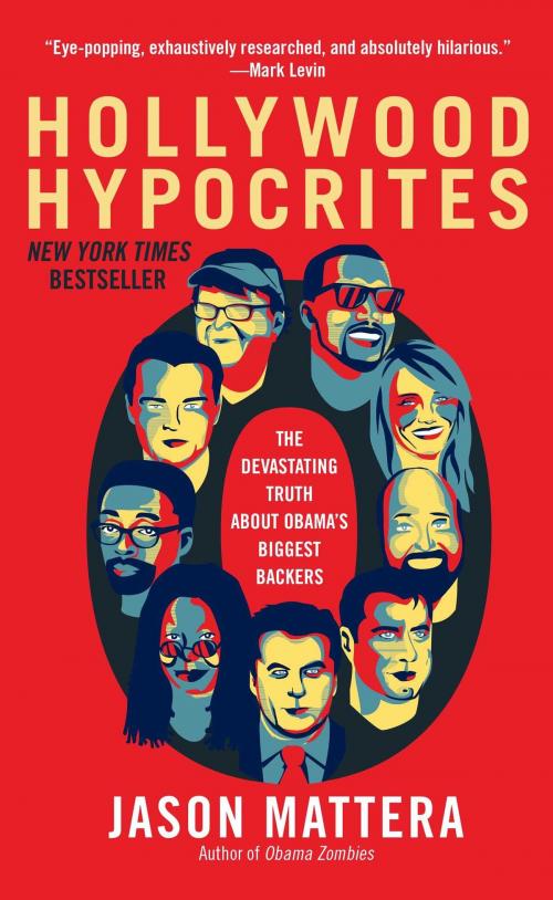 Cover of the book Hollywood Hypocrites by Jason Mattera, Threshold Editions