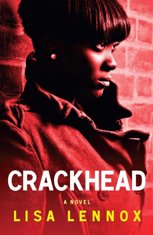 Cover of the book Crackhead by Lisa Lennox, Atria Books