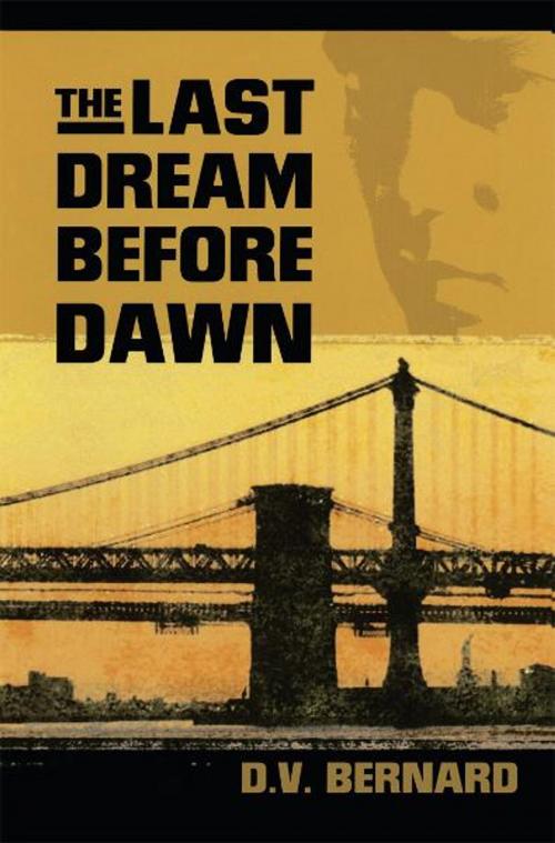 Cover of the book The Last Dream Before Dawn by D.V. Bernard, Strebor Books