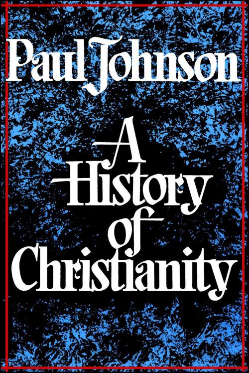 Cover of the book History of Christianity by Paul Johnson, Touchstone