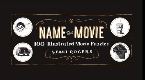 Cover of the book Name That Movie by Paul Rogers, Chronicle Books LLC
