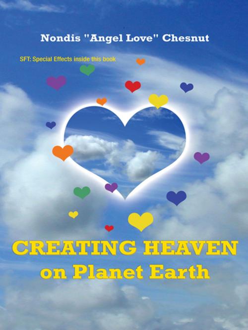 Cover of the book Creating Heaven on Planet Earth by Nondis Chesnut, Balboa Press