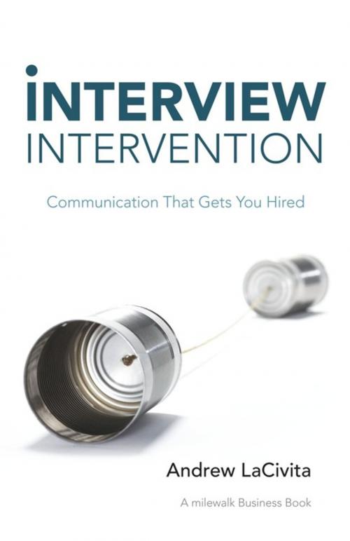 Cover of the book Interview Intervention by Andrew LaCivita, Balboa Press