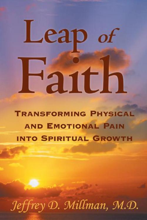 Cover of the book Leap of Faith by Jeffrey D. Millman, Balboa Press