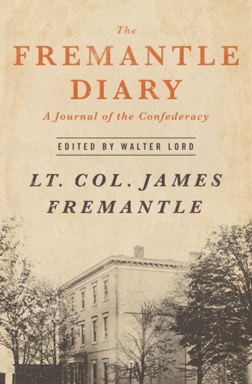 Cover of the book The Fremantle Diary by Lt. Col. James Fremantle, Open Road Media