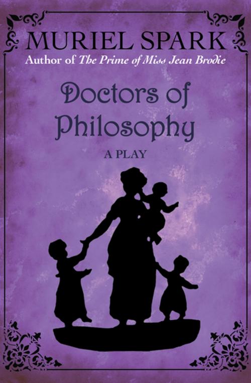 Cover of the book Doctors of Philosophy by Muriel Spark, Open Road Media