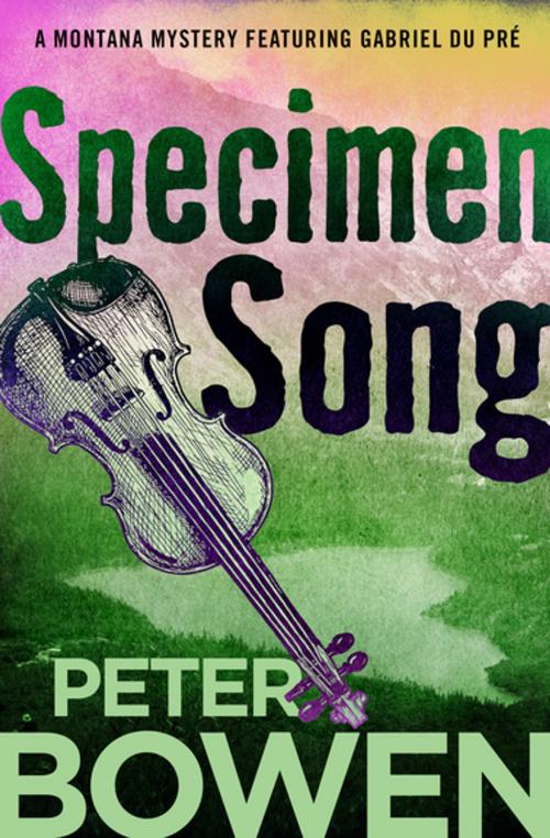 Cover of the book Specimen Song by Peter Bowen, Open Road Media