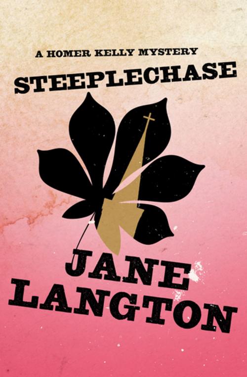 Cover of the book Steeplechase by Jane Langton, MysteriousPress.com/Open Road