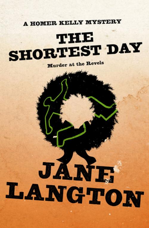 Cover of the book The Shortest Day: Murder at the Revels by Jane Langton, MysteriousPress.com/Open Road