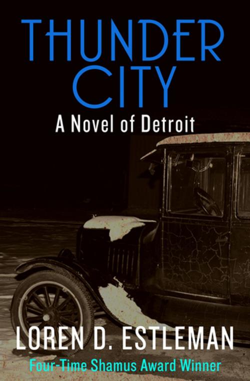 Cover of the book Thunder City by Loren D. Estleman, Open Road Media