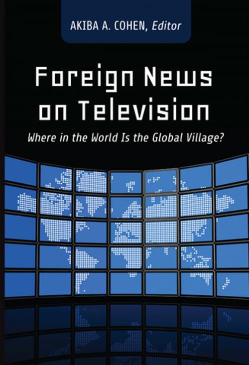 Cover of the book Foreign News on Television by , Peter Lang