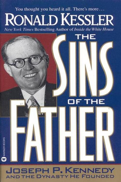 Cover of the book The Sins of the Father by Ronald Kessler, Grand Central Publishing
