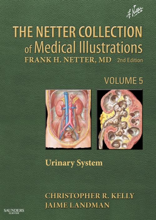Cover of the book The Netter Collection of Medical Illustrations - Urinary System e-Book by Christopher R Kelly, Jaime Landman, Elsevier Health Sciences