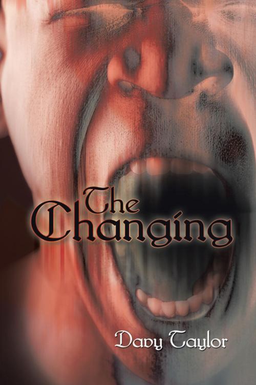 Cover of the book The Changing by Davy Taylor, AuthorHouse UK