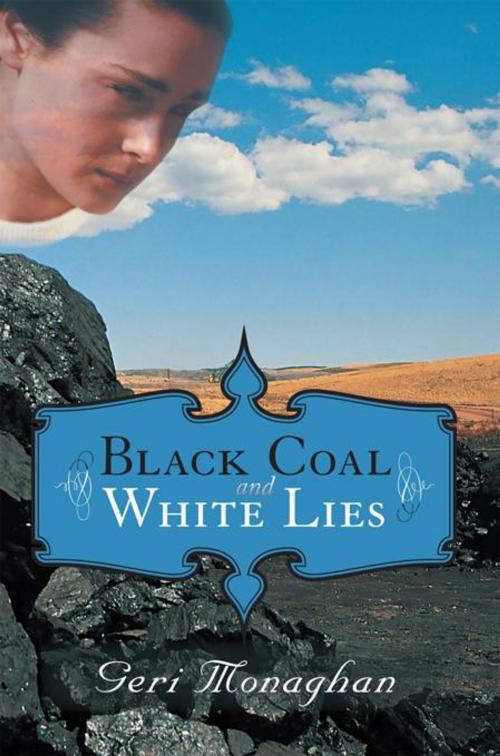 Cover of the book Black Coal and White Lies by Geraldine Monaghan, Abbott Press