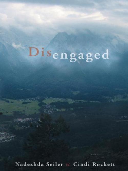 Cover of the book Disengaged by Cindi Rockett, Nadezhda Seiler, Abbott Press