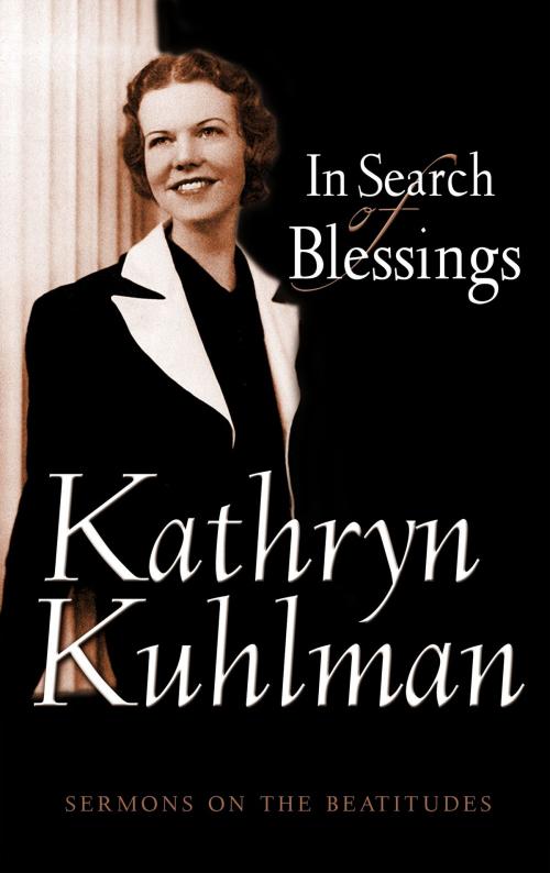 Cover of the book In Search of Blessings by Kuhlman, Kathryn, ReadHowYouWant