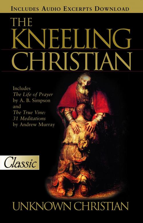 Cover of the book Kneeling Christian by An Unknown Christian, ReadHowYouWant