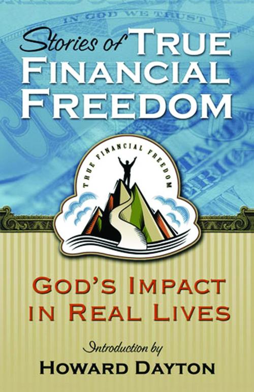Cover of the book Stories of True Financial Freedom by Ministries, Crown, ReadHowYouWant