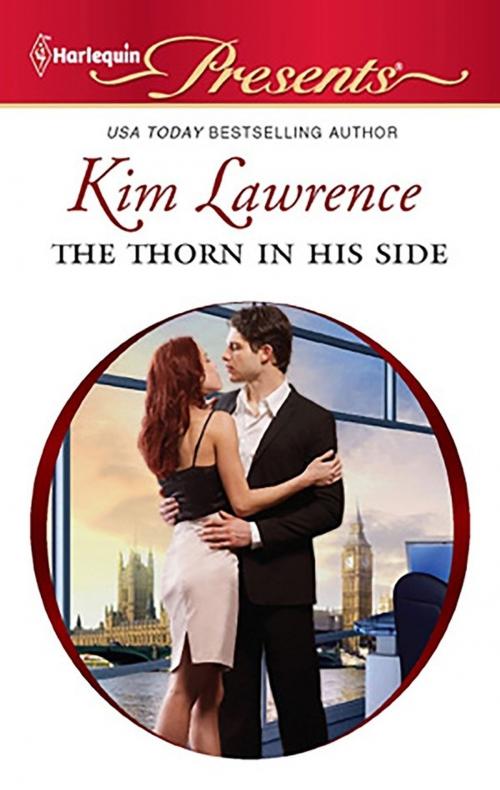 Cover of the book The Thorn in His Side by Kim Lawrence, Harlequin