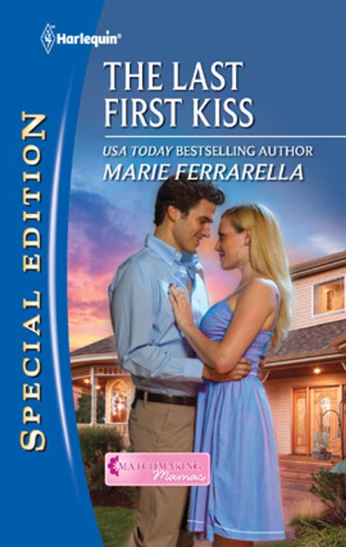 Cover of the book The Last First Kiss by Marie Ferrarella, Harlequin