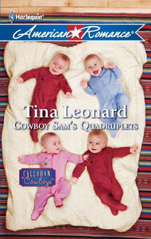 Cover of the book Cowboy Sam's Quadruplets by Tina Leonard, Harlequin