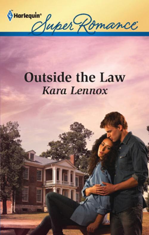 Cover of the book Outside the Law by Kara Lennox, Harlequin