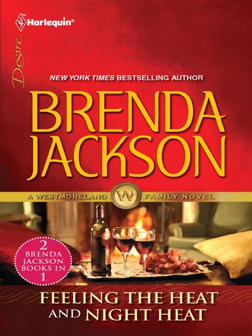 Cover of the book Feeling the Heat & Night Heat by Brenda Jackson, Harlequin