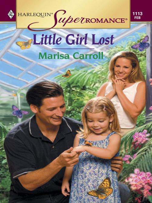 Cover of the book LITTLE GIRL LOST by Marisa Carroll, Harlequin