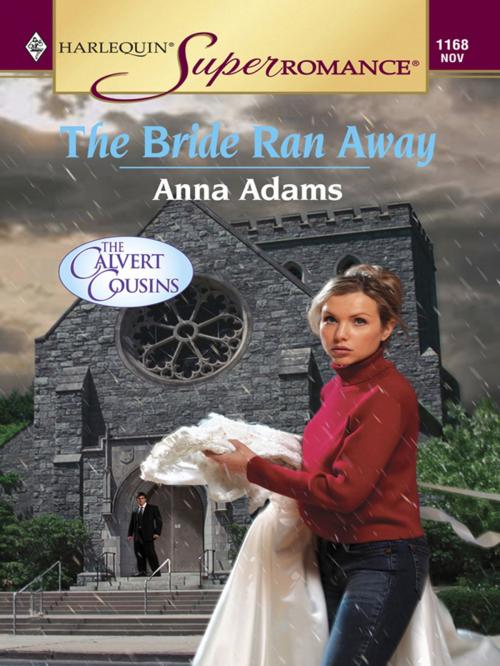 Cover of the book THE BRIDE RAN AWAY by Anna Adams, Harlequin