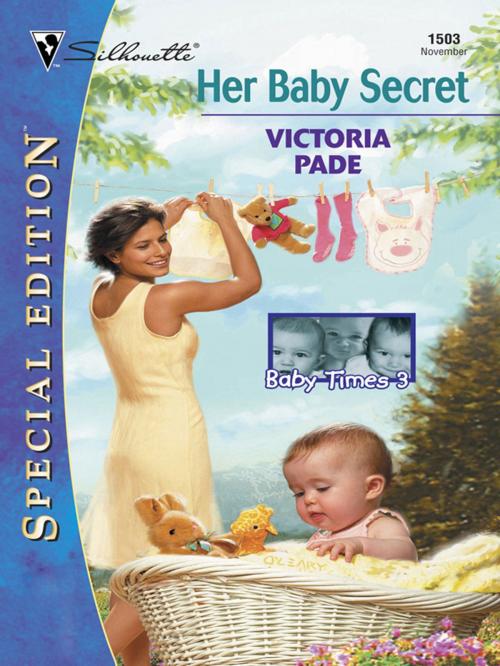 Cover of the book HER BABY SECRET by Victoria Pade, Silhouette