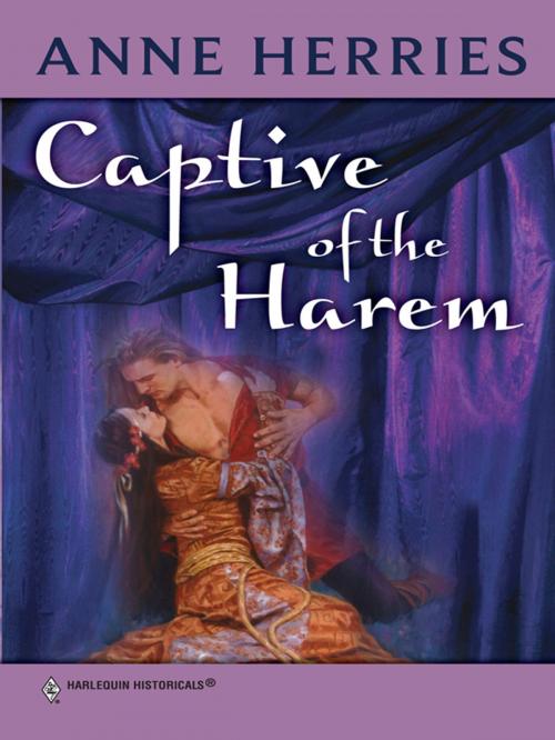 Cover of the book CAPTIVE OF THE HAREM by Anne Herries, Harlequin