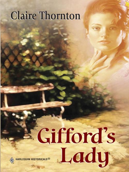 Cover of the book GIFFORD'S LADY by Claire Thornton, Harlequin