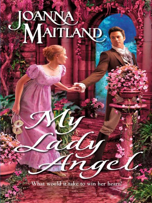 Cover of the book My Lady Angel by Joanna Maitland, Harlequin