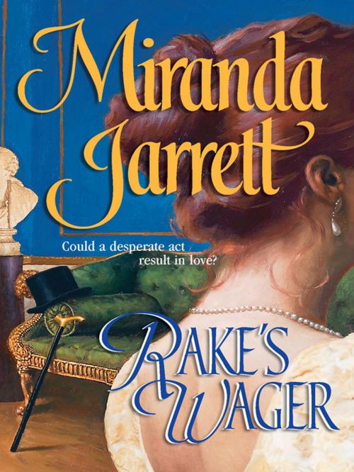 Cover of the book Rake's Wager by Miranda Jarrett, Harlequin