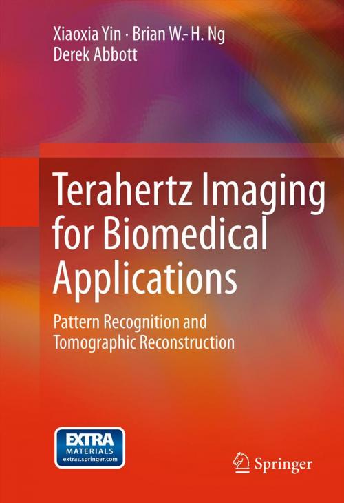 Cover of the book Terahertz Imaging for Biomedical Applications by Derek Abbott, Brian W.-H. Ng, Xiaoxia Yin, Springer New York