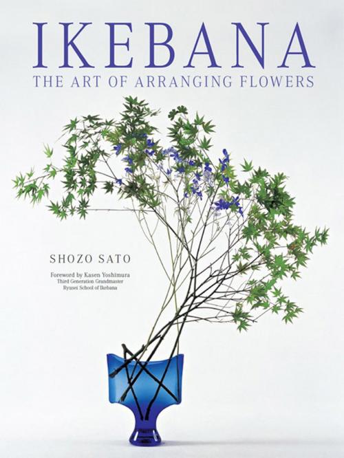 Cover of the book Ikebana: The Art of Arranging Flowers by Shozo Sato, Tuttle Publishing