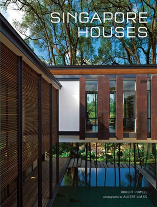 Cover of the book Singapore Houses by Robert Powell, Tuttle Publishing