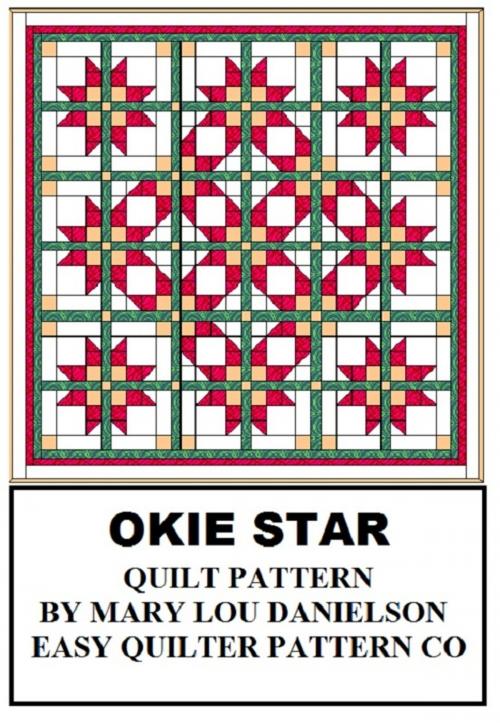 Cover of the book Quilt Pattern: Okie Star by Mary Lou Danielson, Mary Lou Danielson