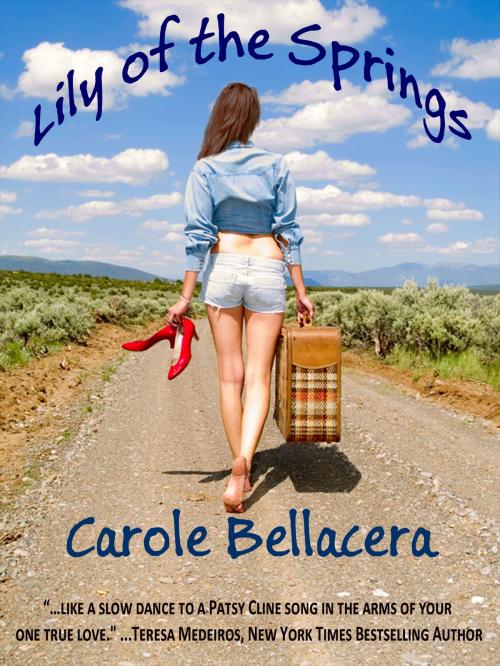 Cover of the book Lily of the Springs by Carole Bellacera, Carole Bellacera