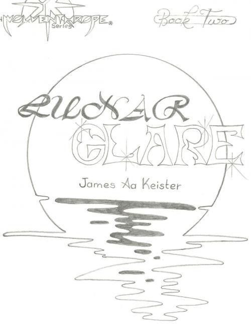 Cover of the book Lunar Glare by James Aa. Keister, James Aa. Keister