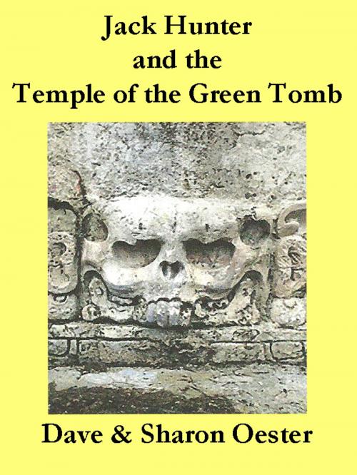 Cover of the book Nate Hunter and the Temple of the Green Tomb by Dave & Sharon Oester, Dave & Sharon Oester
