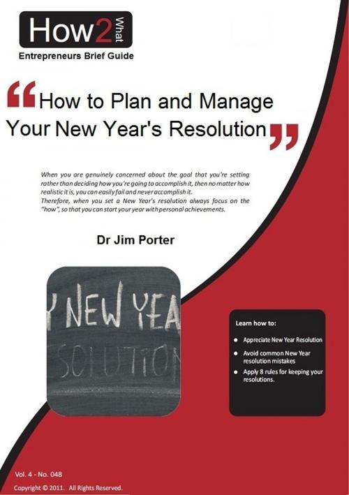 Cover of the book How to Plan and Manage Your New Year's Resolutions by Dr Jim Porter, Dr Jim Porter