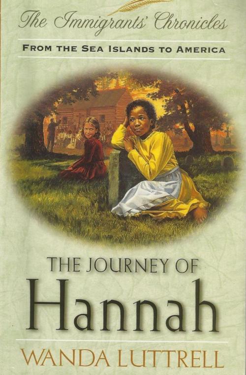 Cover of the book The Journey of Hannah by Wanda Luttrell, Wanda Luttrell