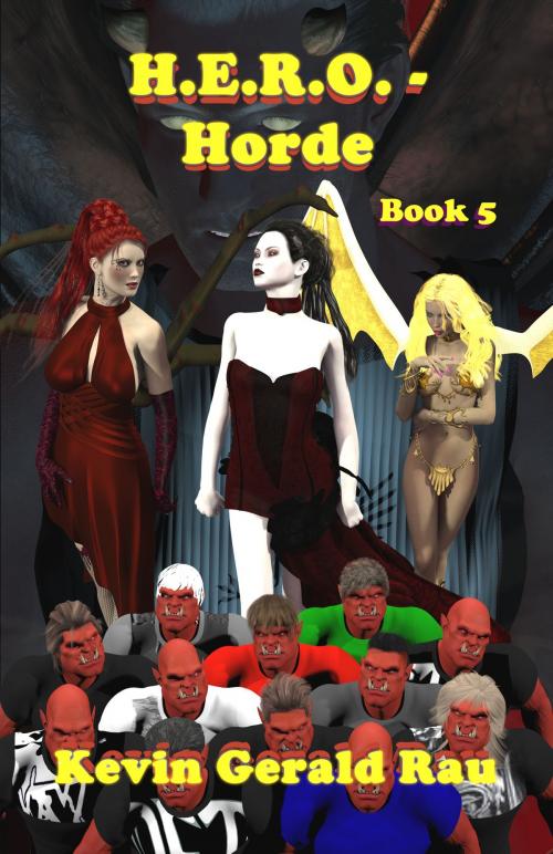 Cover of the book H.E.R.O.: Horde by Kevin Rau, Kevin Rau
