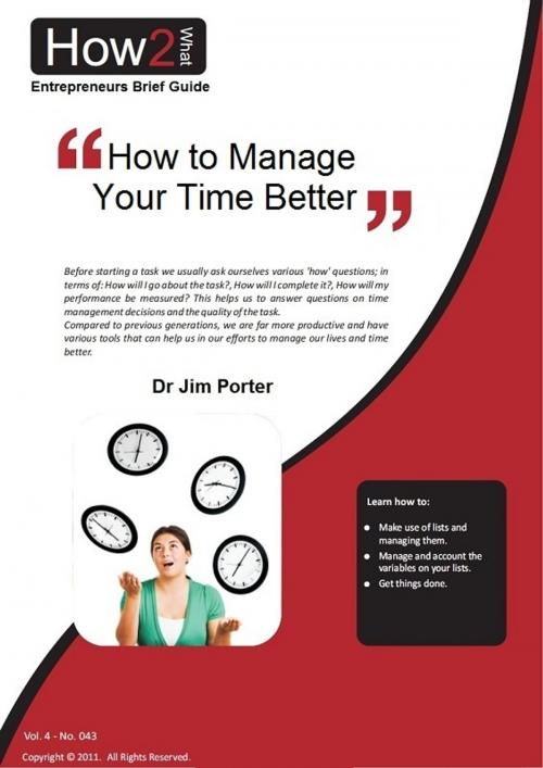 Cover of the book How to Manage Your Time Better by Dr Jim Porter, Dr Jim Porter