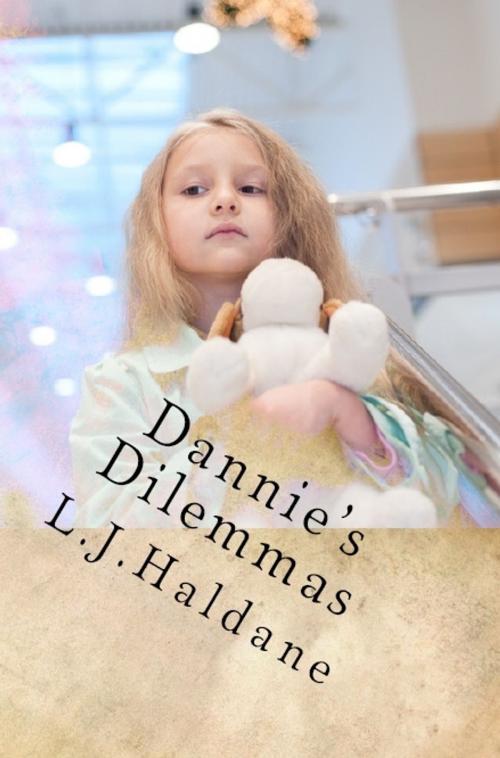 Cover of the book Dannie's Dilemmas The Shopping Trip by L.J HALDANE, L.J HALDANE